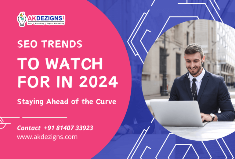 SEo trends to watch for in 2024 staying ahead of the curve