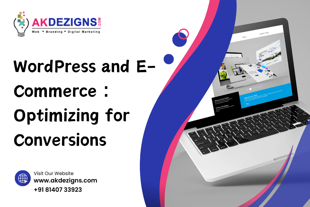 WordPress and E-Commerce: Optimizing for Conversions